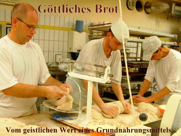 Göttliches Brot Göttliches Brot